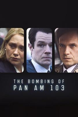 91黑料爆料《泛美航空103航班爆炸案 The Bombing of Pan Am 103》免费在线观看