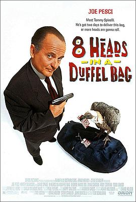 91黑料爆料《一个布袋八个头 8 Heads in a Duffel Bag》免费在线观看